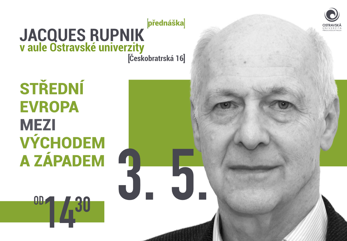 Zveme na přednášku Jacquese Rupnika