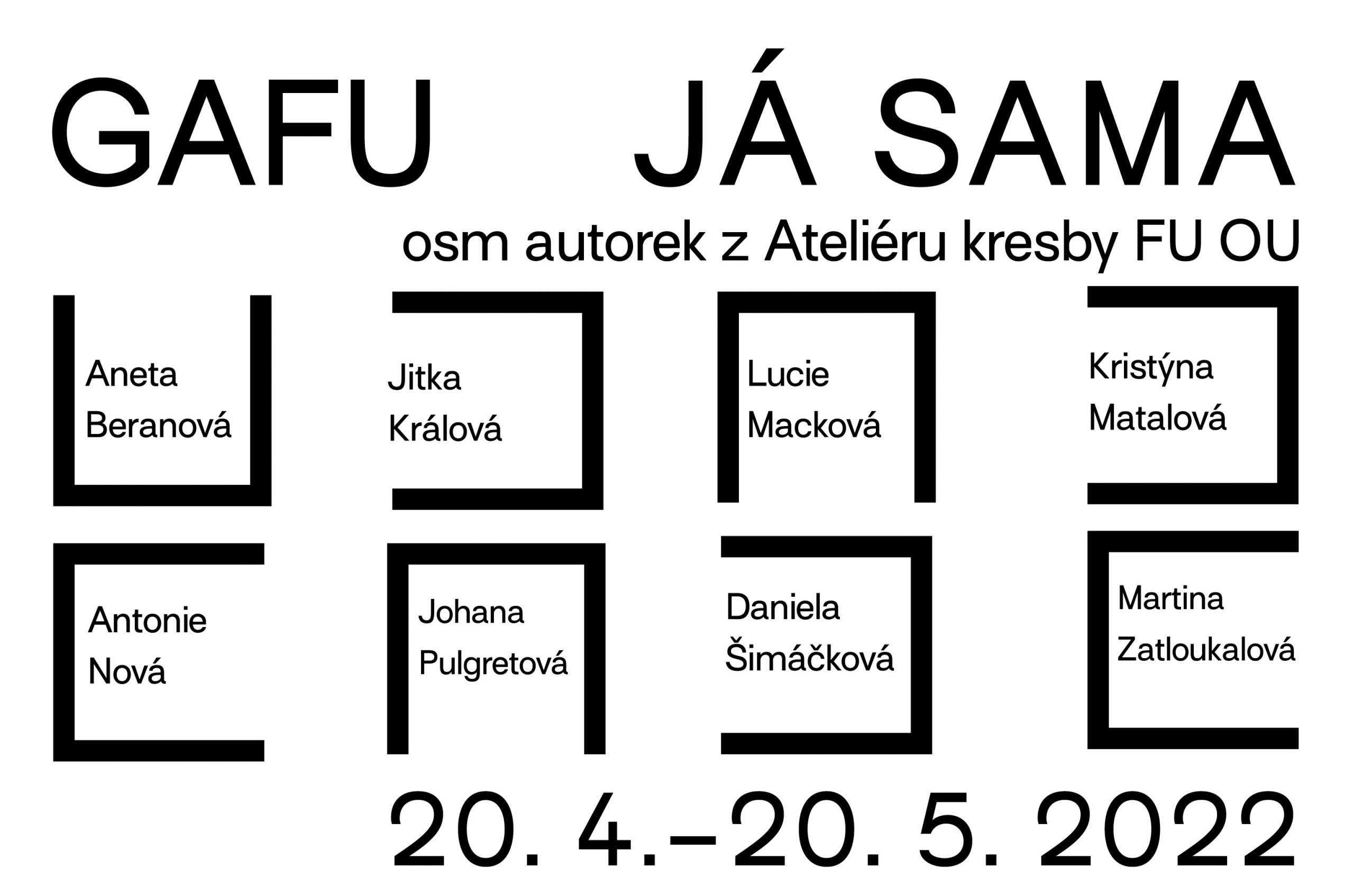 Navštivte výstavu JÁ SAMA v&nbsp;GAFU