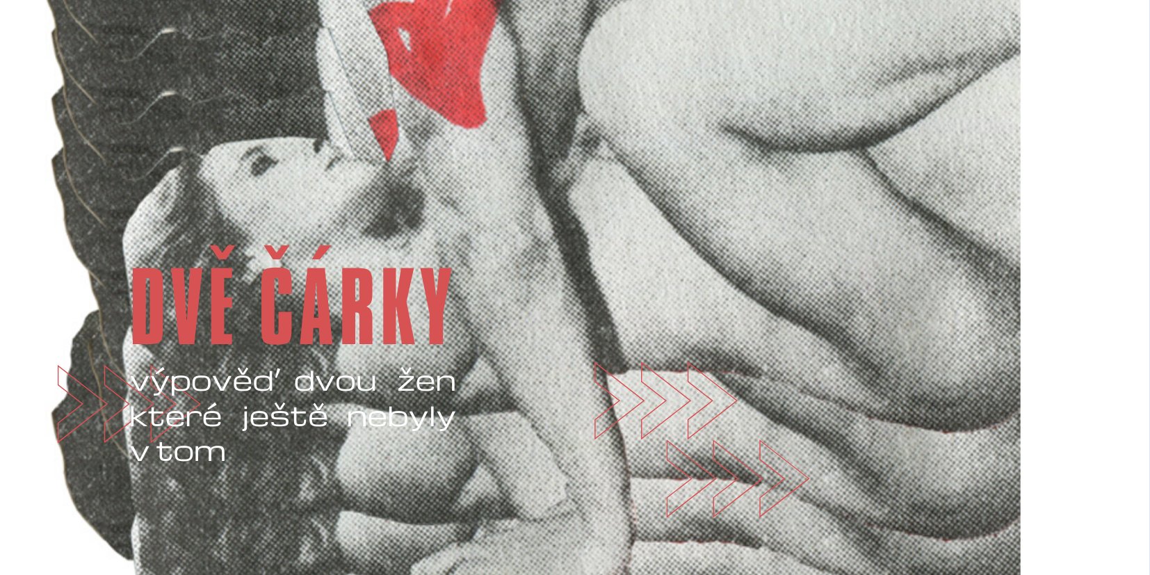 Ženy už nebudou dále mlčet. Navštivte inscenaci Dvě čárky