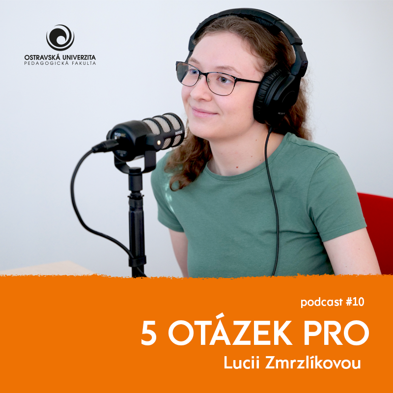 Podcast 5 otázek PRO: „Reakce na ženy v&nbsp;informatice je pozitivní,” říká studentka Lucie Zmrzlíková