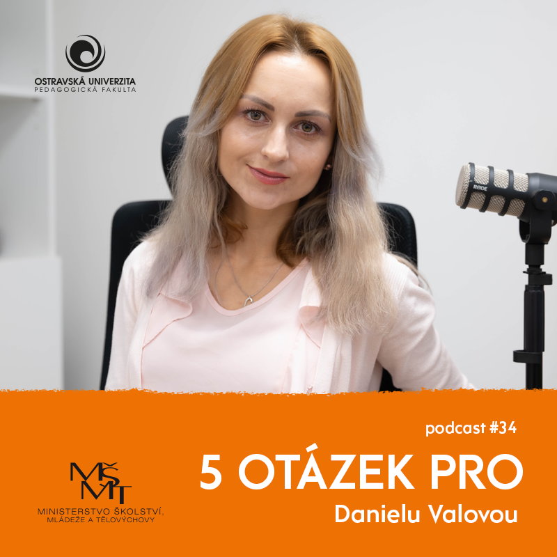 Podcast 5 otázek PRO: „Né vždy jde teorie s&nbsp;praxí ruku v&nbsp;ruce,“ říká učitelka Daniela Valová