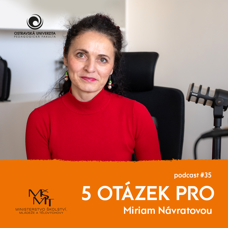 Podcast 5 otázek PRO: „Žáci poznají, že si nejsme jistí,“ říká pedagožka Miriam Návratová